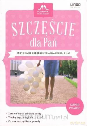 Poradniki na obcasach. Szczęście dla Pań - Halina Pilonis [KSIĄŻKA]
