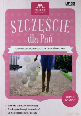Poradniki na obcasach. Szczęście dla Pań - Halina Pilonis [KSIĄŻKA]