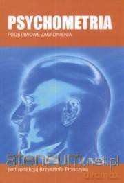 Psychometria. Podstawowe zagadnienia - Krzysztof Fronczyk [KSIĄŻKA]