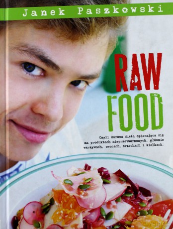 Raw food - Janek Paszkowski [KSIĄŻKA]