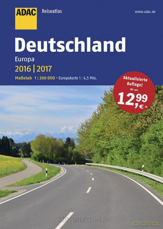 ReiseAtlas ADAC. Deutschland, Europa 2016/2017 [KSIĄŻKA]