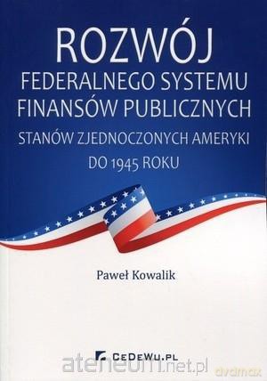 Rozwój federalnego systemu finansów publicznych - Paweł Kowalik [KSIĄŻKA]