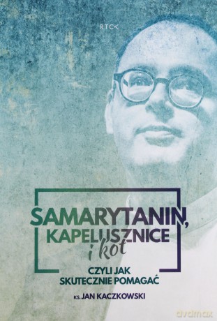 Samarytanin, kapelusznice i kot - Jan Kaczkowski [AUDIOBOOK]