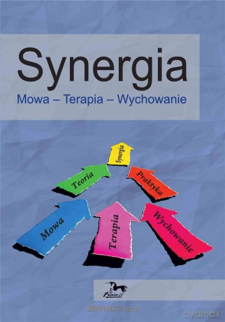 Synergia. Mowa Terapia Wychowanie [KSIĄŻKA]
