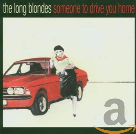 The Long Blondes: Someone To Drive You Home [CD]
