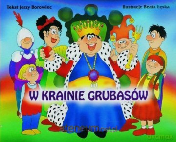W krainie grubasów - Jerzy Borowiec [KSIĄŻKA]
