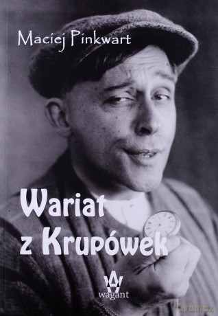 Wariat z Krupówek - Maciej Pinkwart [KSIĄŻKA]