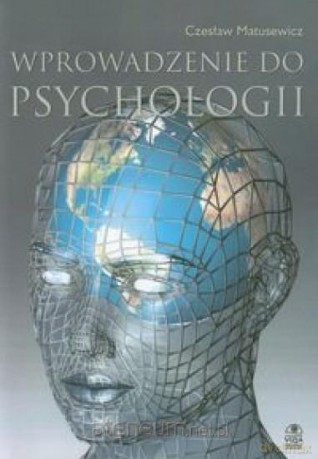 Wprowadzenie do psychologii - Czesław Matusewicz [KSIĄŻKA]
