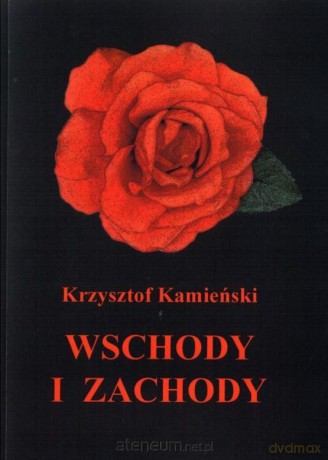 Wschody i zachody - Krzysztof Kamieński [KSIĄŻKA]