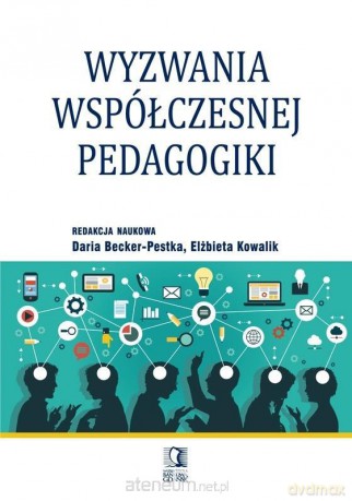 Wyzwania współczesnej pedagogiki [KSIĄŻKA]