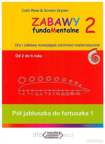 Zabawy fundaMentalne 2. Pół jabłuszka do fart. 1 - Colin Rose, Gordon Dryden [KSIĄŻKA]