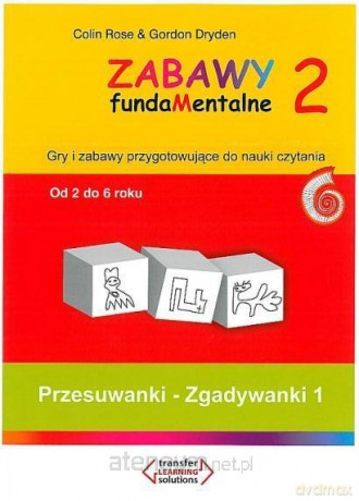 Zabawy fundaMentalne 2. Przesuwanki - Zgadywanki 1 - Colin Rose, Gordon Dryden [KSIĄŻKA]