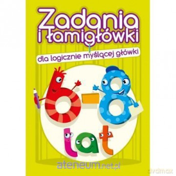 Zadania i łamigłówki 6-8 lat cz. 1 - Jadwiga Dejko [KSIĄŻKA]