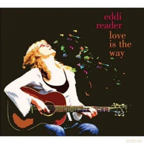 Eddi Reader: Love Is The Way [CD]