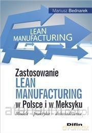 Zastosowanie Lean Manufacturing w Polsce i w Meksyku - Mariusz Bednarek [KSIĄŻKA]