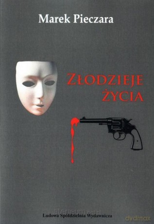 Złodzieje życia - Marek Pieczara [KSIĄŻKA]