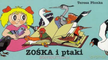 Zośka i ptaki cz. I i II - Teresa Płonka [KSIĄŻKA]