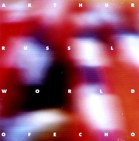 Arthur Russell: World Of Echo [CD]