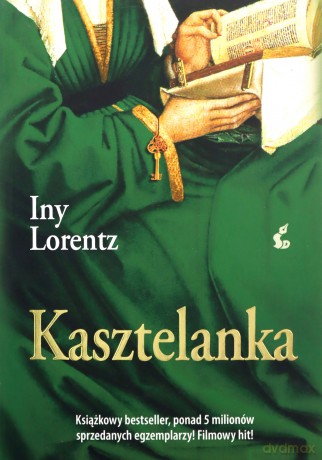 Kasztelanka - Iny Lorentz [KSIĄŻKA]