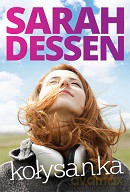 Kołysanka - Sarah Dessen [KSIĄŻKA]