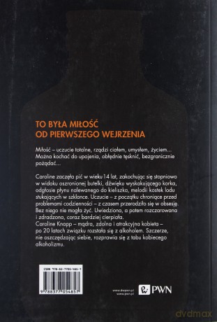 Picie. Opowieść o miłości - Caroline Knapp [KSIĄŻKA]