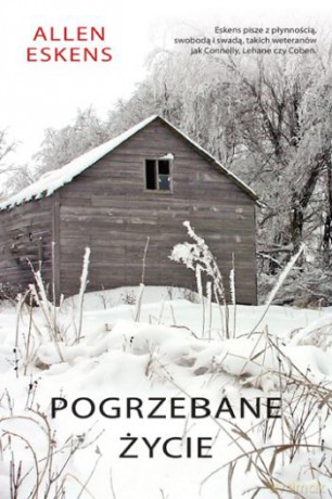 Pogrzebane życie - Allen Eskens [KSIĄŻKA]