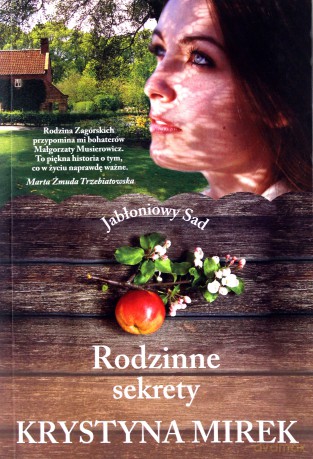 Rodzinne sekrety. Jabłoniowy sad (Tom 2) - Krystyna Mirek [KSIĄŻKA]