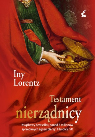 Testament nierządnicy - Iny Lorentz [KSIĄŻKA]
