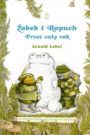 Żabek i ropuch przez cały rok - Arnold Lobel (twarda) [KSIĄŻKA]