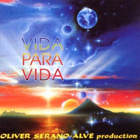 Oliver Serano-Alve: Vida Para Vida [CD]