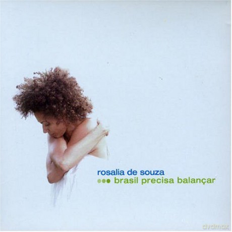 Rosalia De Souza: Brasil Precisa Balancar [CD]