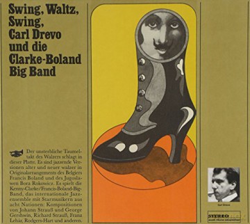 Carl Drevo & Clarke-Boland Big Band: Swing, Waltz, Swing [CD]