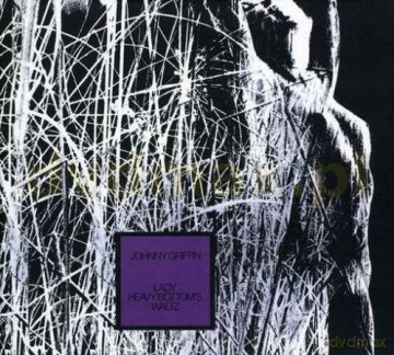 Johnny Griffin: Lady Heavy Bottom's Waltz [CD]