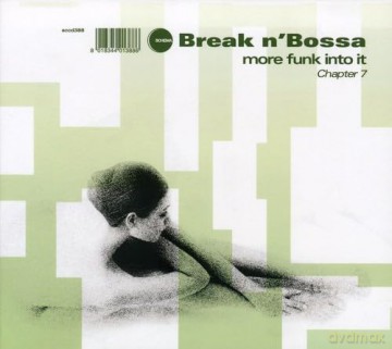 Various Artists: Break N\' Bossa 7 [CD]
