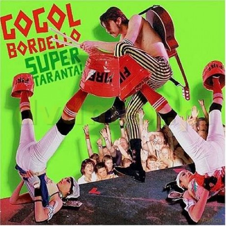 Gogol Bordello: Super Taranta! [CD]