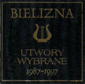 Bielizna: Utwory Wybrane 1987-1997 [CD]