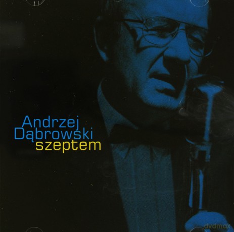 Andrzej Dąbrowski: Szeptem [CD]