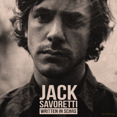 Jack Savoretti: Written In Scars [2CD]