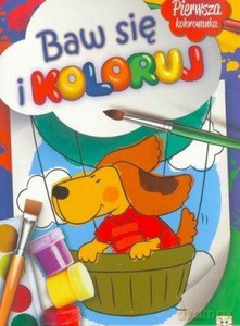 Baw się i koloruj [KSIĄŻKA]