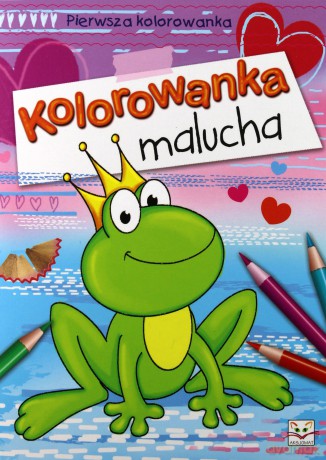 Kolorowanka malucha [KSIĄŻKA]