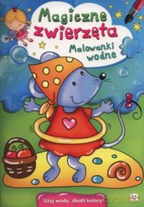 Magiczne Zwierzęta. Malowanki wodne [KSIĄŻKA]