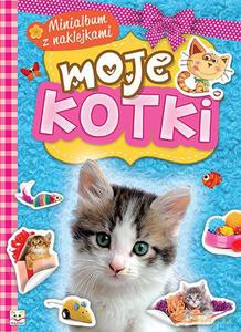 Minialbum z naklejkami. Moje kotki [KSIĄŻKA]