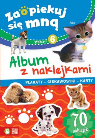Album z naklejkami zaopiekuj się mną. Zeszyt 6 [KSIĄŻKA]