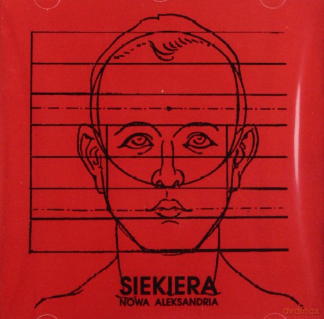 Siekiera: Nowa Aleksandria [CD]