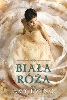 Biała Róża. Klejnot (Tom 2) - Amy Ewing [KSIĄŻKA]