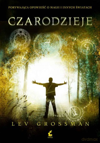 Czarodzieje (Tom 1) - Lev Grossman [KSIĄŻKA]