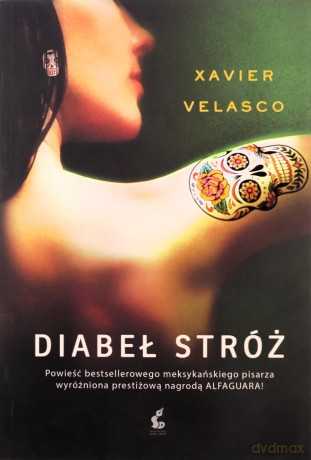Diabeł stróż - Xavier Velasco [KSIĄŻKA]