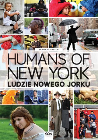 Humans of New York. Ludzie Nowego Jorku - Brandon Stanton (twarda) [KSIĄŻKA]