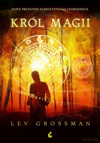 Król magii. Czarodzieje (Tom 2) - Lev Grossman [KSIĄŻKA]
