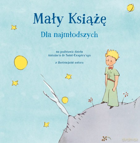 Mały książę dla najmłodszych - Antoine De Saint-Exupery (twarda) [KSIĄŻKA]